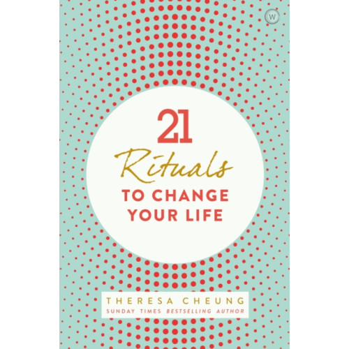 Watkins Media Limited 21 Rituals to Change Your Life (häftad, eng)