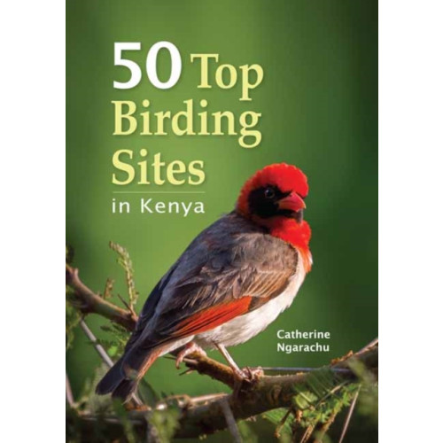 Penguin Random House South Africa 50 Top Birding Sites in Kenya (häftad, eng)