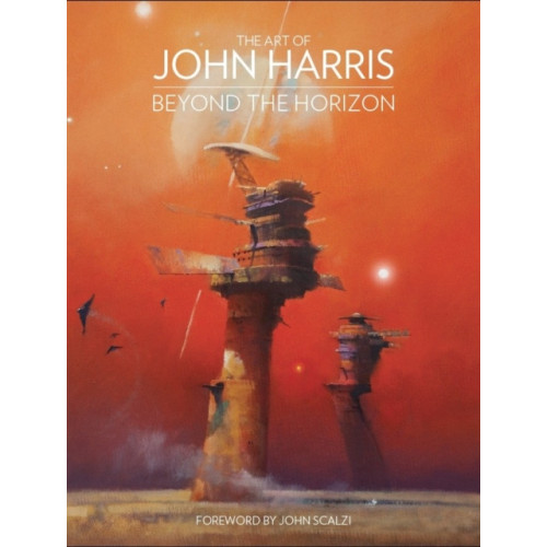 Titan Books Ltd The Art of John Harris: Beyond the Horizon (inbunden, eng)