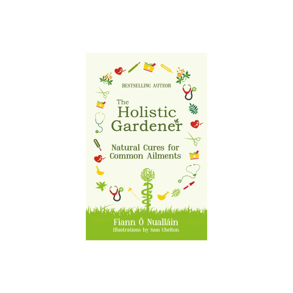 Produktbild för The Holistic Gardener: Natural Cures for Common Ailments (häftad, eng)