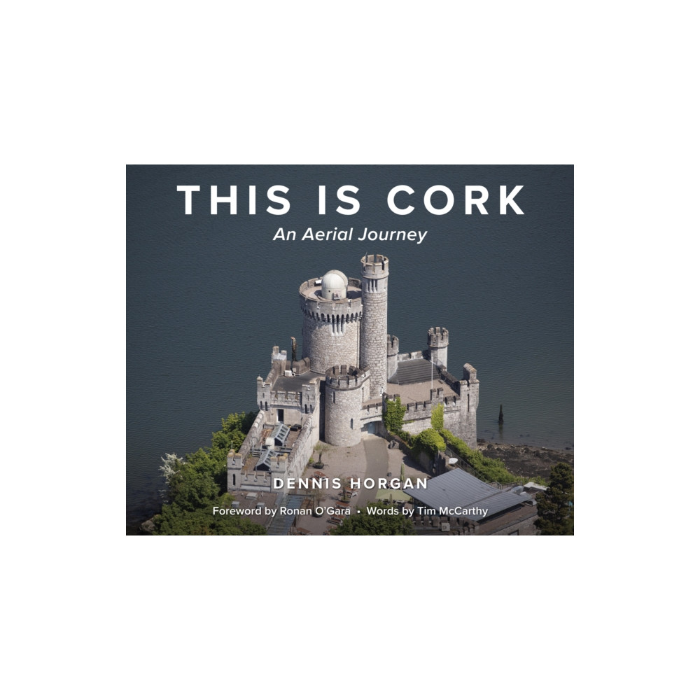 Produktbild för This is Cork: An Aerial Journey (inbunden, eng)