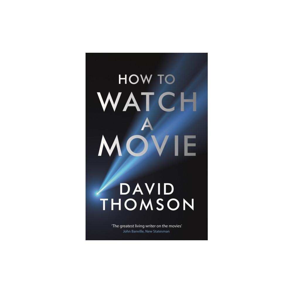 Produktbild för How to Watch a Movie (häftad, eng)