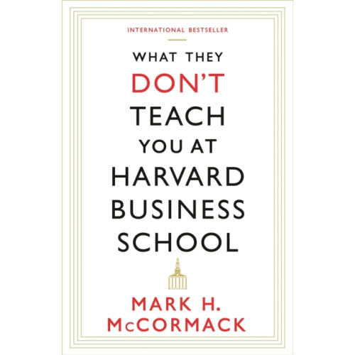 Profile Books Ltd What They Don't Teach You At Harvard Business School (häftad)