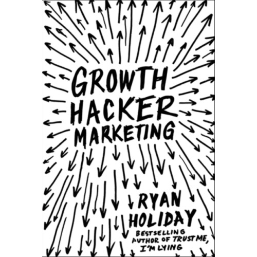 Profile Books Ltd Growth Hacker Marketing (häftad)