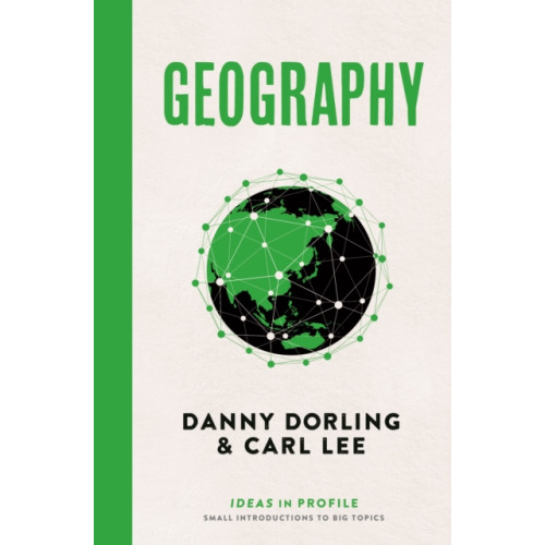 Profile Books Ltd Geography: Ideas in Profile (häftad, eng)