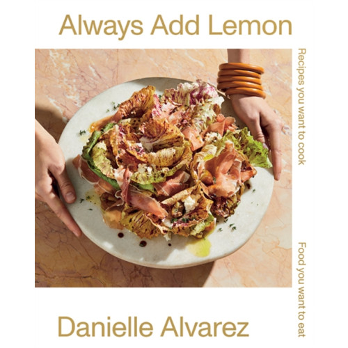 Hardie Grant Books Always Add Lemon (inbunden, eng)