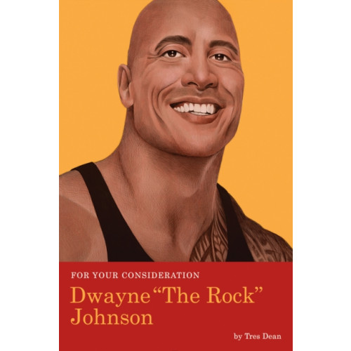 Quirk Books For Your Consideration: Dwayne The Rock Johnson (häftad, eng)