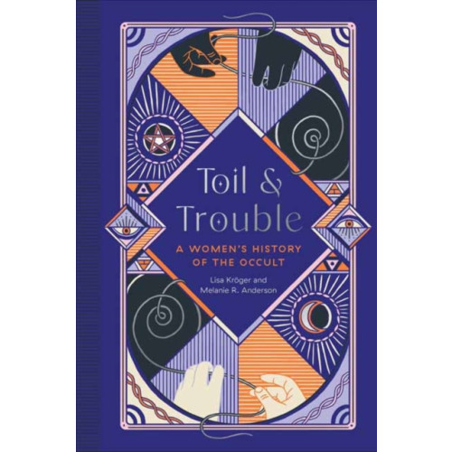 Quirk Books Toil and Trouble (inbunden, eng)