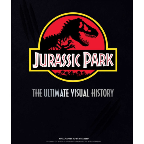 Insight Editions Jurassic Park: The Ultimate Visual History (inbunden, eng)