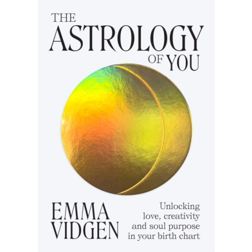 Hardie Grant Books The Astrology of You (inbunden, eng)