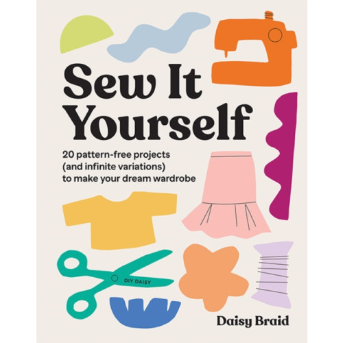 Hardie Grant Books Sew It Yourself with DIY Daisy (häftad, eng)