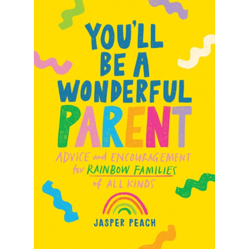 Hardie Grant Books You'll Be a Wonderful Parent (inbunden, eng)