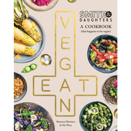 Hardie Grant Books Smith & Daughters: A Cookbook (That Happens to be Vegan) (häftad, eng)