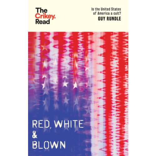 Hardie Grant Books Red, White and Blown (häftad, eng)