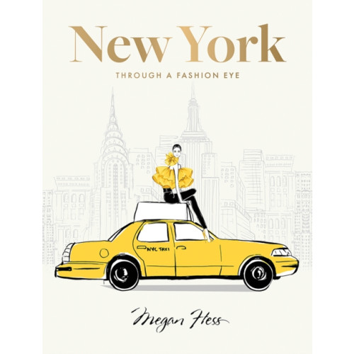 Hardie Grant Books New York: Through a Fashion Eye (inbunden, eng)