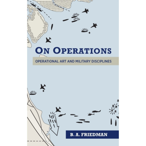 Naval Institute Press On Operations (inbunden, eng)