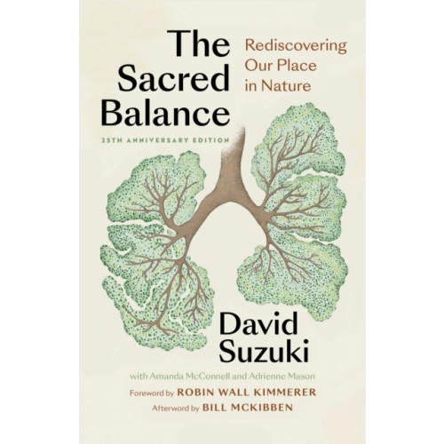 Greystone Books,Canada The Sacred Balance, 25th anniversary edition (häftad, eng)