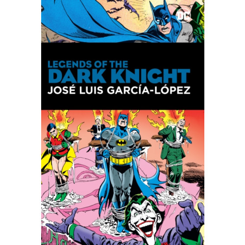 DC Comics Legends of the Dark Knight: Jose Luis Garcia Lopez (inbunden, eng)