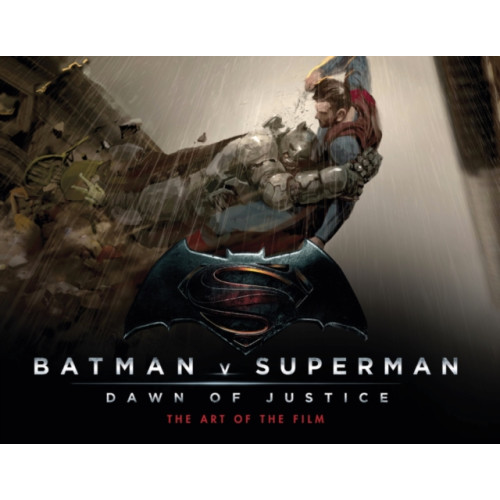 Titan Books Ltd Batman v Superman: Dawn of Justice: The Art of the Film (inbunden, eng)