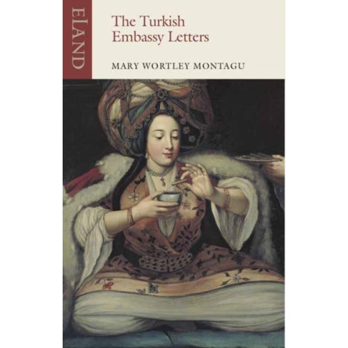 Eland Publishing Ltd The Turkish Embassy Letters (häftad, eng)