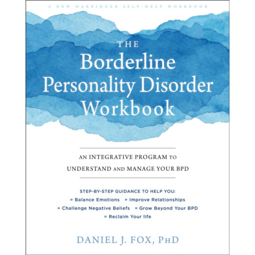 New Harbinger Publications The Borderline Personality Disorder Workbook (häftad, eng)