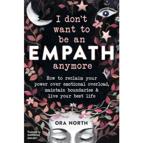 New Harbinger Publications I Don't Want to Be an Empath Anymore (häftad, eng)