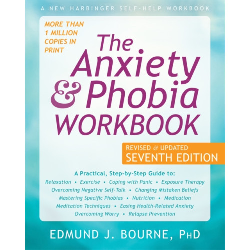 New Harbinger Publications The Anxiety and Phobia Workbook (häftad, eng)