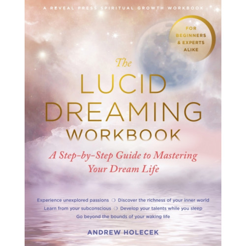 New Harbinger Publications The Lucid Dreaming Workbook (häftad, eng)