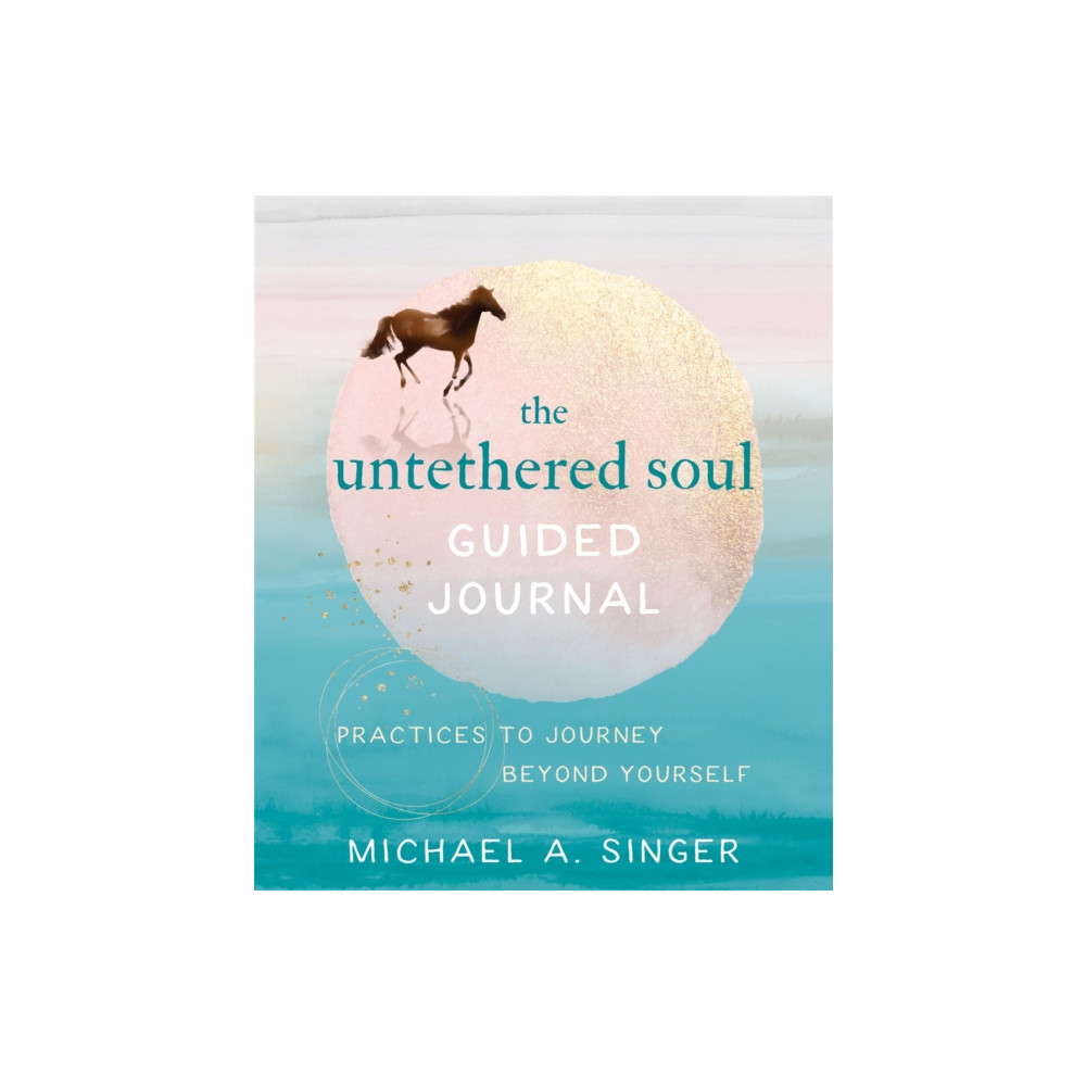 Produktbild för The Untethered Soul Guided Journal (häftad, eng)