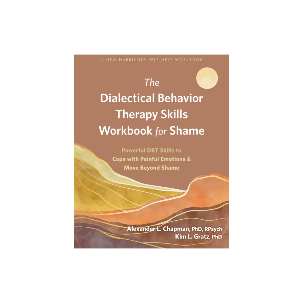 Produktbild för The Dialectical Behavior Therapy Skills Workbook for Shame (häftad, eng)
