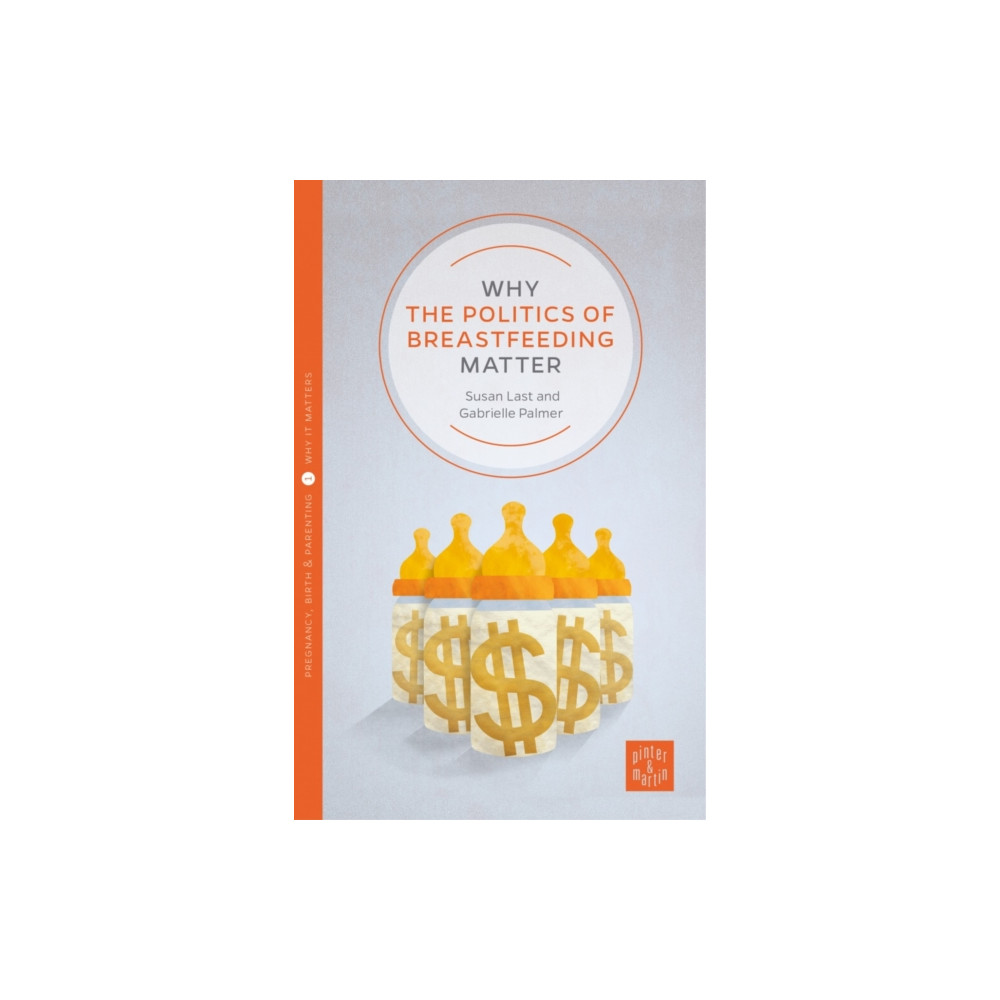Produktbild för Why the Politics of Breastfeeding Matter (häftad, eng)