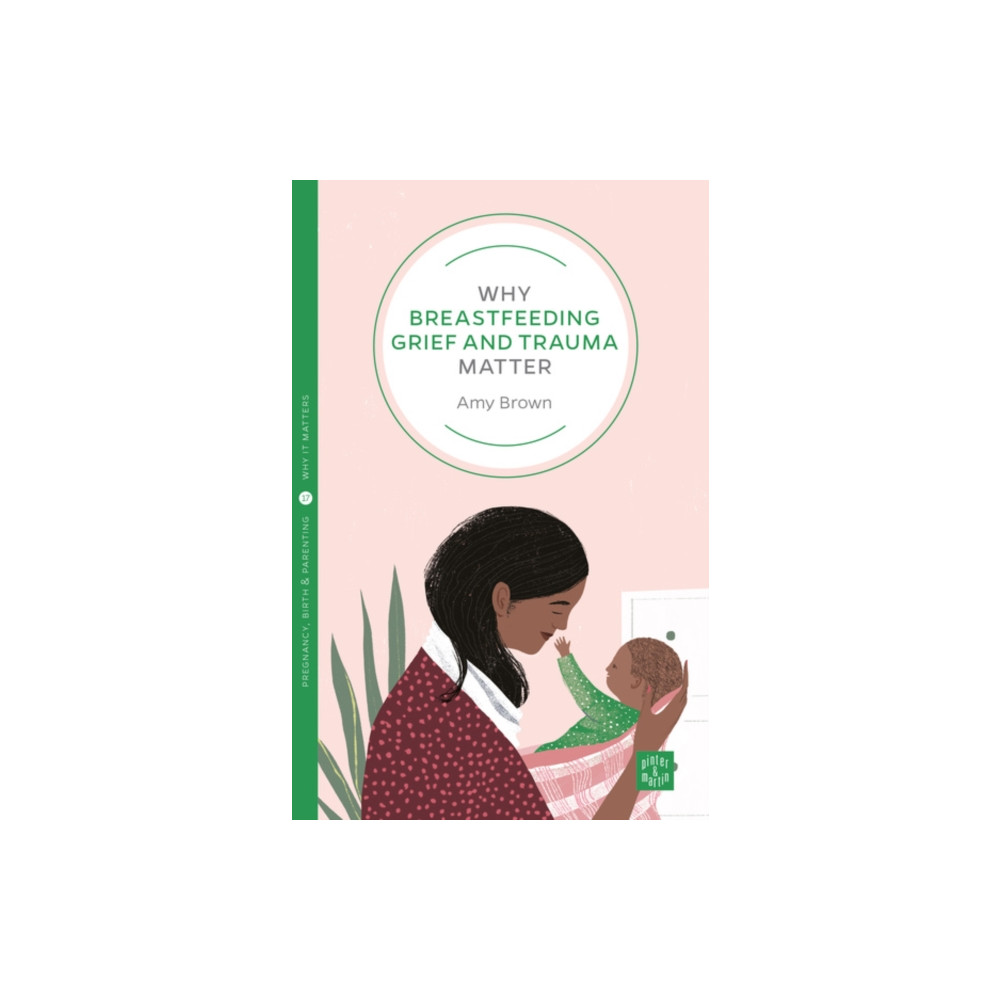 Produktbild för Why Breastfeeding Grief and Trauma Matter (häftad, eng)