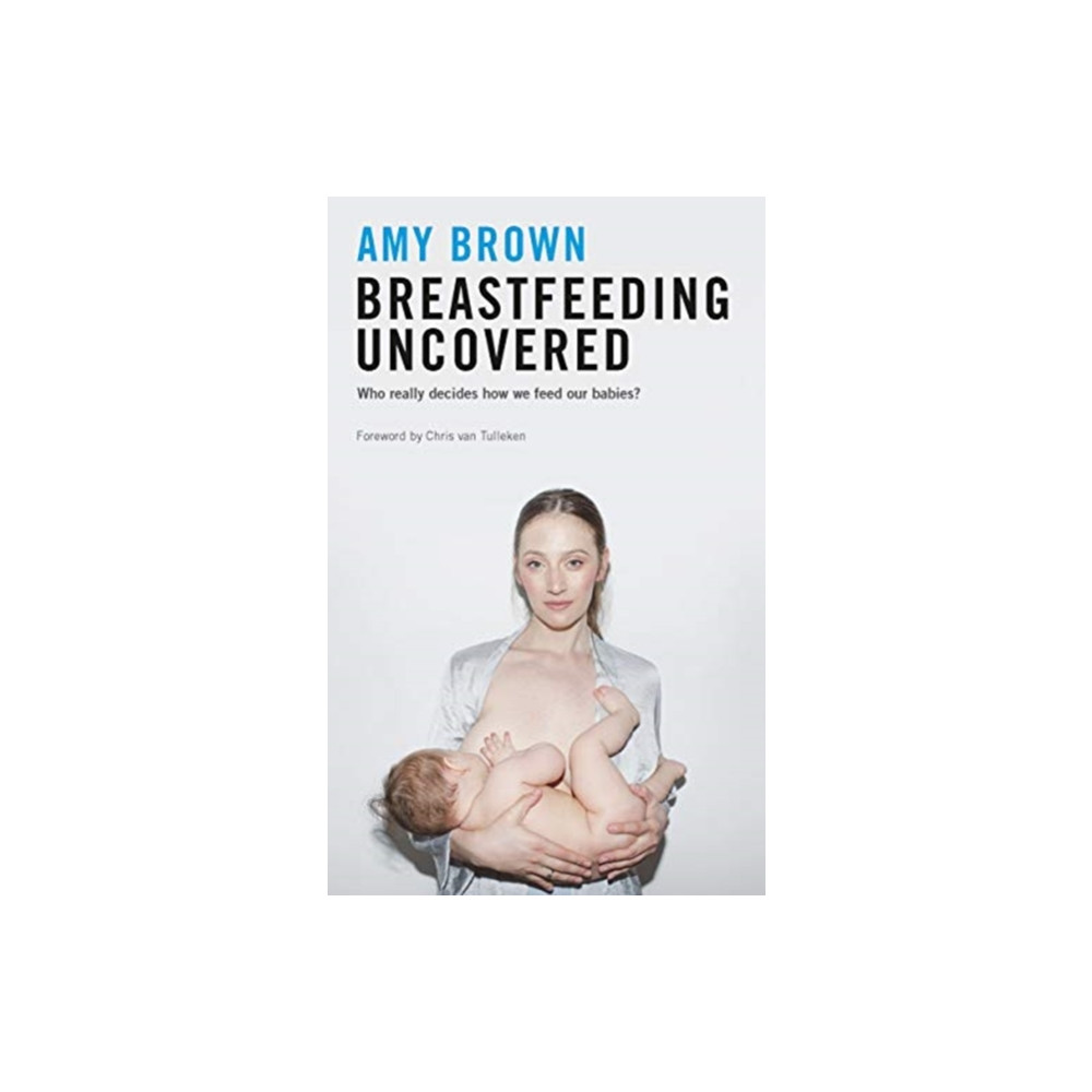 Produktbild för Breastfeeding Uncovered (häftad, eng)