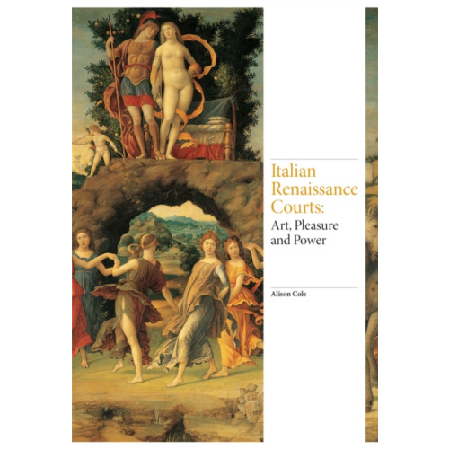 Laurence King Publishing Italian Renaissance Courts (inbunden, eng)