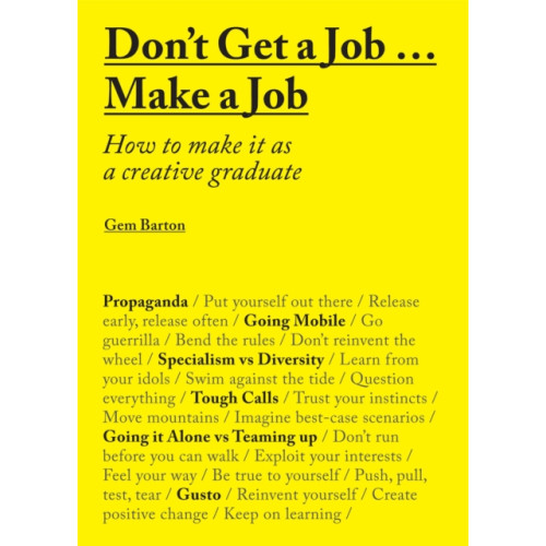 Laurence King Publishing Don't Get a Job...Make a Job (häftad, eng)