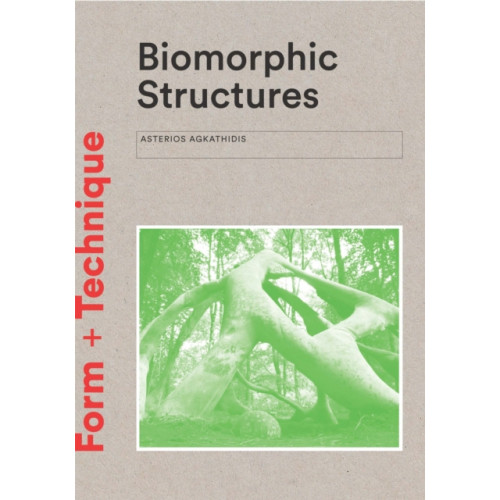 Laurence King Publishing Biomorphic Structures (häftad, eng)