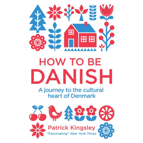 Octopus publishing group How to be Danish (häftad, eng)