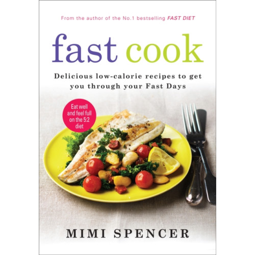 Octopus publishing group Fast Cook: Easy New Recipes to Get You Through Your Fast Days (häftad, eng)