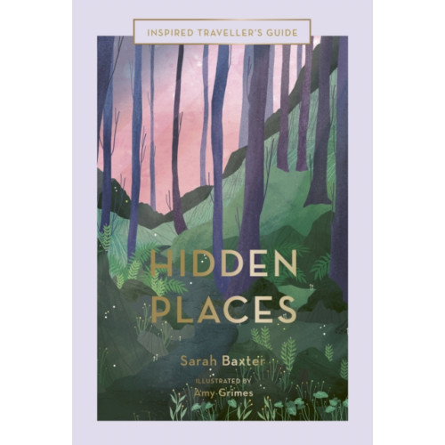 Quarto Publishing Plc Hidden Places (inbunden, eng)