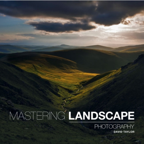 GMC Publications Mastering Landscape Photography (häftad, eng)