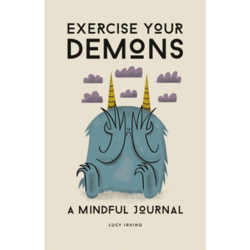 GMC Publications Exercise Your Demons (inbunden, eng)