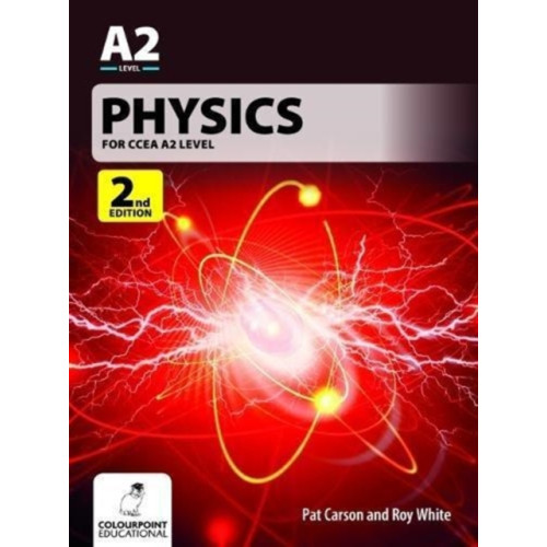 Colourpoint Creative Ltd Physics for CCEA A2 Level (häftad, eng)