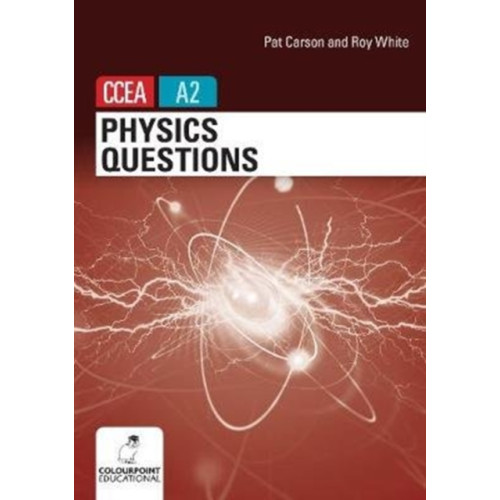 Colourpoint Creative Ltd Physics Questions for CCEA A2 level (häftad, eng)