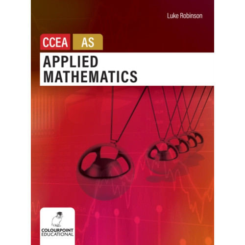 Colourpoint Creative Ltd Applied Mathematics for CCEA AS Level (häftad, eng)