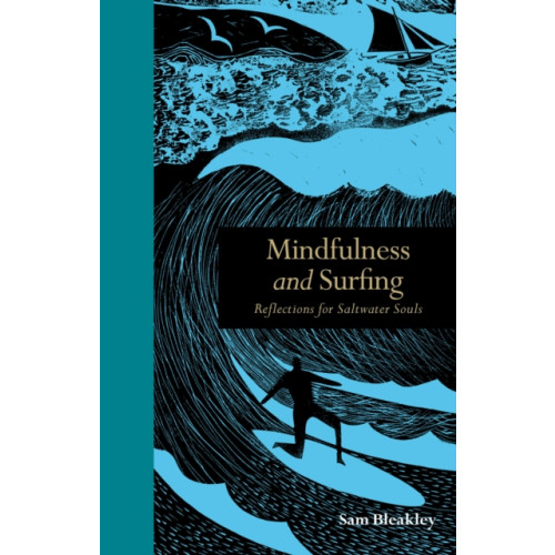 Quarto Publishing Plc Mindfulness and Surfing (inbunden, eng)