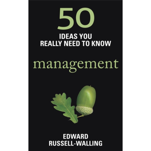 Quercus Publishing 50 Management Ideas You Really Need to Know (häftad, eng)