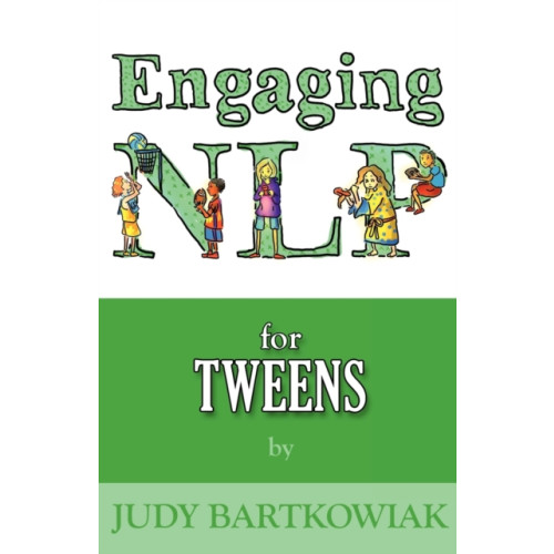 MX Publishing NLP for Tweens (Engaging NLP) (häftad, eng)