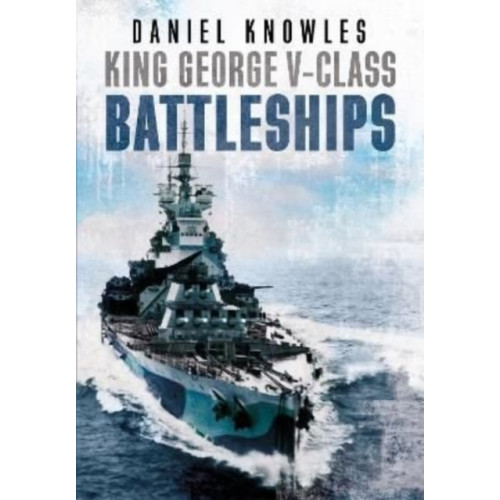 Fonthill Media Ltd King George V-Class Battleships (inbunden, eng)