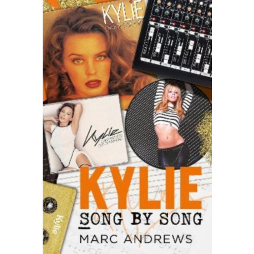 Fonthill Media Ltd Kylie Song by Song (häftad, eng)