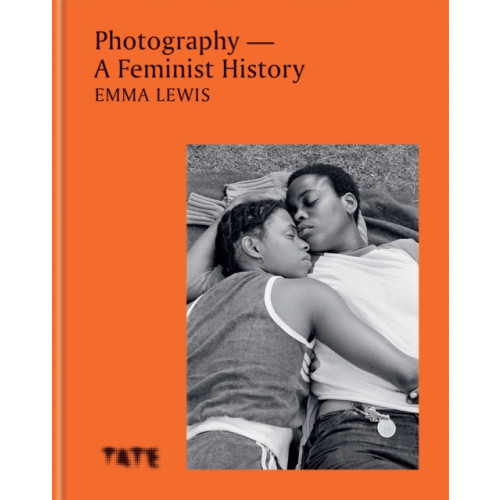 Octopus publishing group Photography – A Feminist History (inbunden, eng)